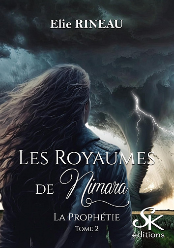 Les royaumes de Nimara 2: La prophétie - Elie Rineau (2023)