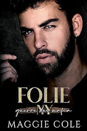 Guerre des Mafias New York, Tome 3 : Folie - Maggie Cole (2023)