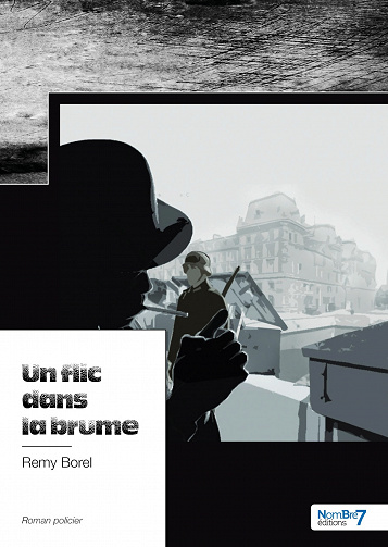 Un flic dans la brume - Rémy Borel (2023)
