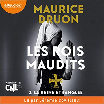 La Reine étranglée: Les Rois maudits 2 - Maurice Druon (2022)