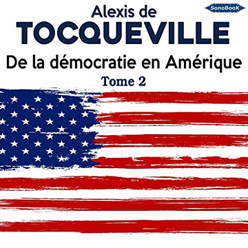 e la démocratie en Amérique 2 - Alexis de Tocqueville (2020)