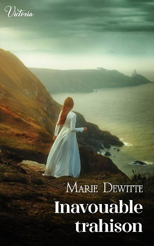 Inavouable trahison - Marie Dewitte (2023)