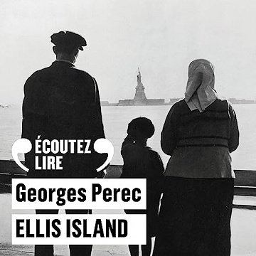Ellis Island - Georges Perec (2023)