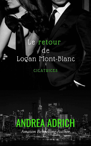 Cicatrices, Tome 2 : Le retour de Logan Mont-Blanc - Andrea Adrich (2023)