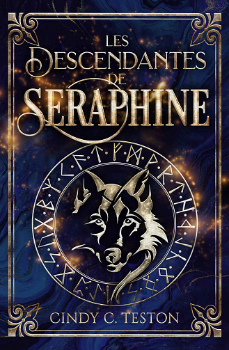 Les Descendantes de Séraphine - L'Intégrale - Cindy C. Teston (2023)