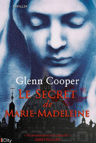 Le secret de Marie-Madeleine - Glenn Cooper (2023à