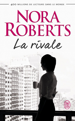 La rivale - Nora Roberts (2016)