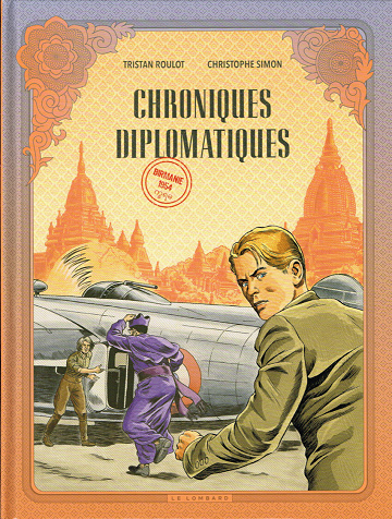 Chroniques diplomatiques - Tome 02 - Birmanie 1954 (2023)