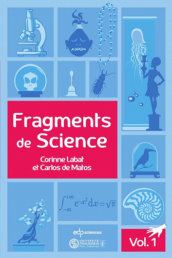Fragments de Science - Volume 1 - Corinne Labat, Carlos de Matos (2022)