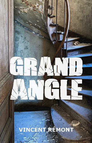 Grand Angle - Vincent Rémont (2023)