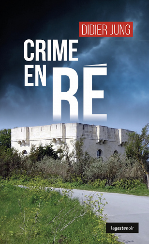 Crime en Ré - Didier Jung (2023)