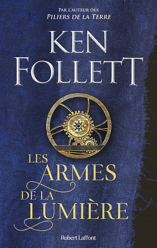 Ken Follett - Les Armes de la lumière (2023)