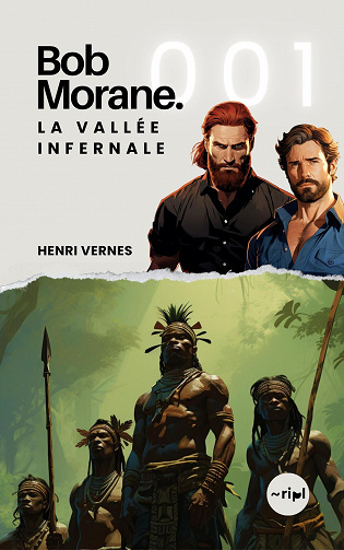 Bob Morane, Tome 1 : La Vallée Infernale - Henri Vernes (2023)