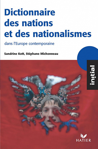 Initial - Dictionnaire des nations et des nationalismes - Sandrine Kott (2006)