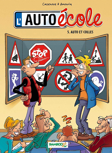 L'Auto-Ecole - Tome 5 - Auto et Colles