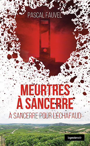 Meurtres à Sancerre - Pascal Fauvel (2023)