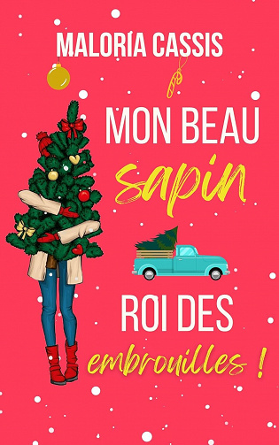 Mon beau sapin roi des embrouilles - Maloria Cassis (2023)