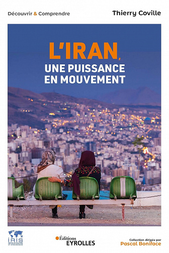 L'Iran, une puissance en mouvement - Thierry Coville (2022)