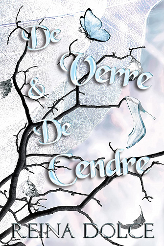 De Verre et de Cendre - Reina Dolce (2022)