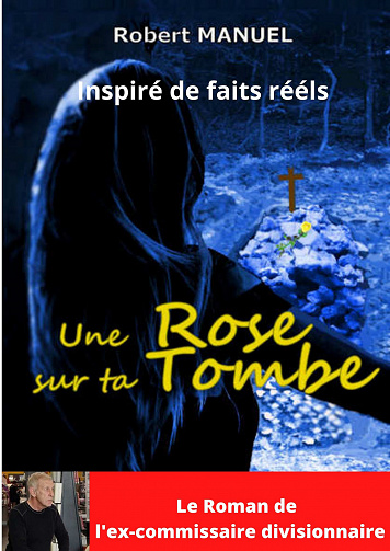 Une rose sur ta tombe - Robert Manuel (2023)