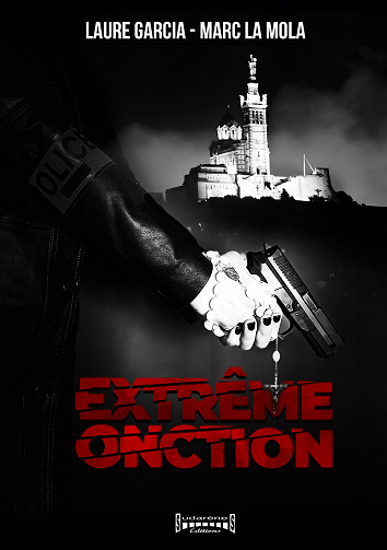 Extrême Onction - Marc La Mola (2023)