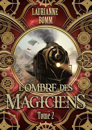 L'ombre des magiciens, Tome 2 - Laurianne Bomm (2023)