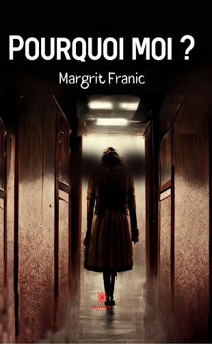 Pourquoi moi ? - Margrit Franic (2023)
