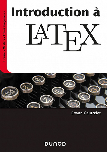 Erwan Gautrelet - Introduction à LaTeX - Erwan Gautrelet (2020)