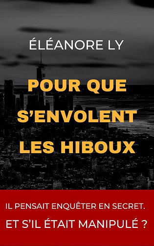 Pour que s'envolent les hiboux - Eléanore Ly (2023)