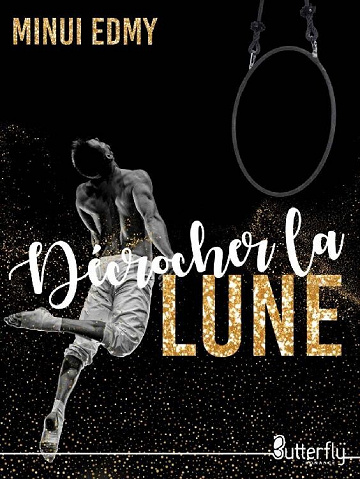Décrocher la Lune - Minui Edmy (2023)