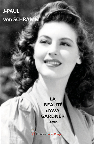 La beauté d'Ava Gardner - Jean-Paul von Schramm (2023)