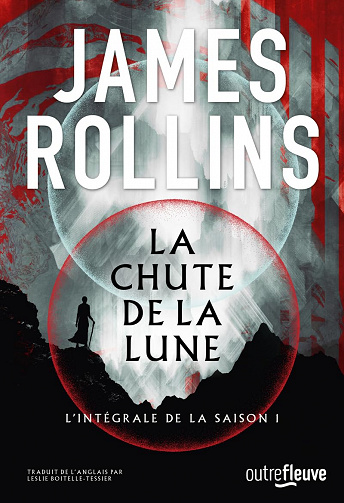 La Chute de la lune - Saison 1 - S01 : La prophétie E01 : La fille au regard voilé - James Rollins (2023)