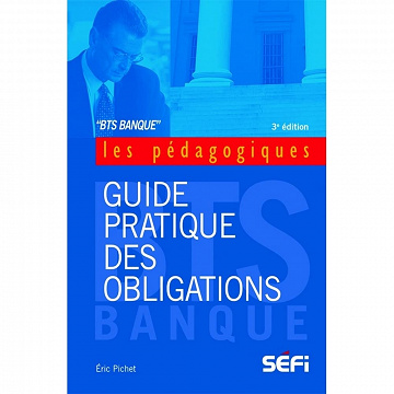 Guide pratique des obligations 3e édition - Eric Pichet (2022)