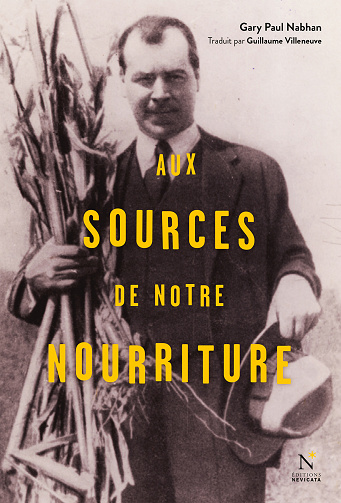 Aux sources de notre nourriture : Les voyages de Nikolaï Vavilov - Gary Paul Nabhan (2022)