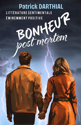 Bonheur post mortem - Patrick Darthial (2023)