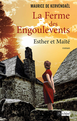 La ferme des engoulevents, Tome 3 : Esther et Maïté - Maurice de Kervenoael (2023)