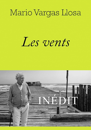 Les vents - Mario Vargas Llosa (2023)