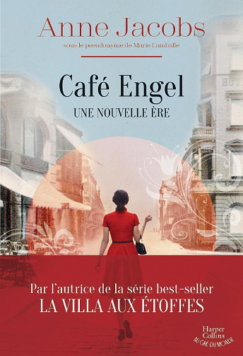 Café Engel, Tome 1 : Une nouvelle ère - Anne Jacobs