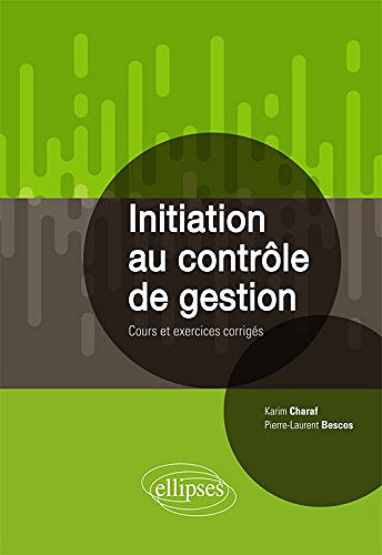 Initiation au contrôle de gestion - Pierre-Laurent Bescos (2022)
