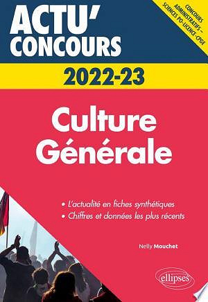 Culture Générale - concours 2022-2023 - Nelly Mouchet (2021)