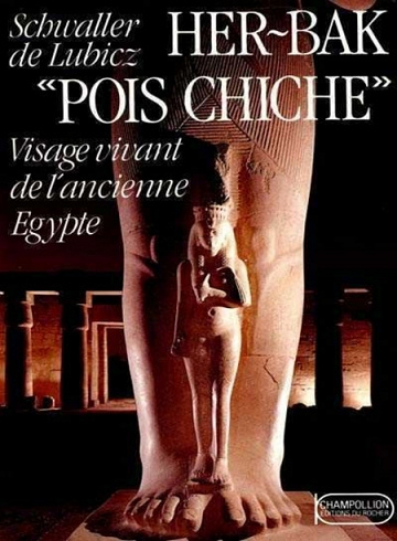 Her-Bak « pois chiche » - Isha Schwaller de Lubicz (2014)