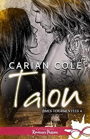 Âmes tourmentées, Tome 4 : Talon - Carian Cole (2023)