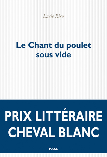 Le Chant du poulet sous vide - Lucie Rico (2020)