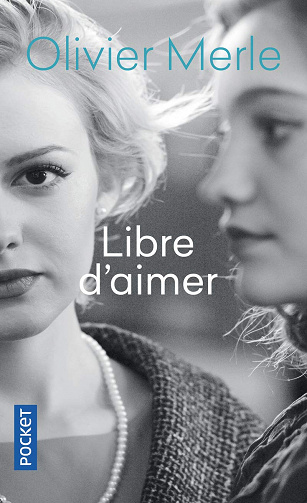 Libre d'aimer - Olivier Merle (2020)