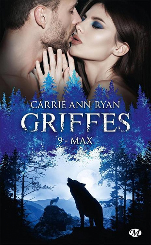 Griffes, Tome 9 : Max - Carrie Ann Ryan (2023)