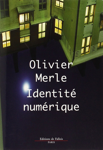 Identité numérique - Olivier Merle (2011)