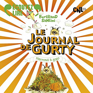 Marrons à gogo: Le Journal de Gurty 3 - Bertrand Santini