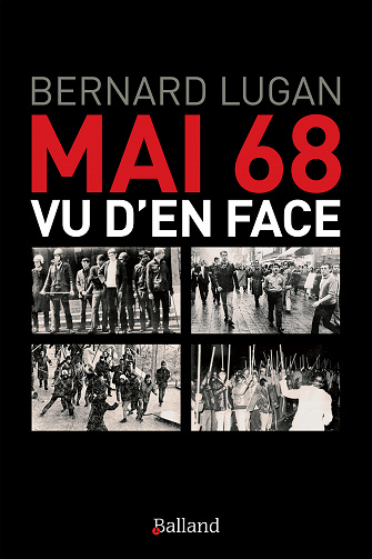 Mai 68 vu d'en face - Bernard Lugan (2021)