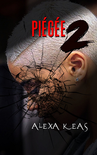 Piégée, Tome 2 - Alexa KEAS (2023)