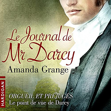 Le Journal de Mr Darcy - Amanda Grange (2016)